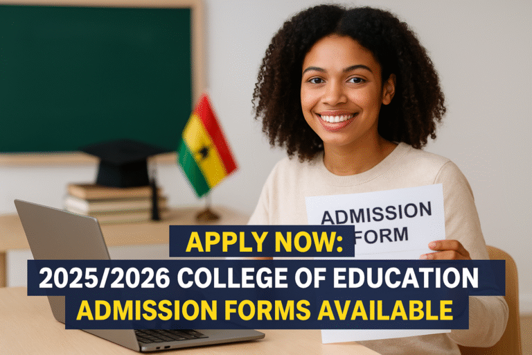 How to Buy 2025/2026 College of Education Admission Forms Online in Ghana: Step-by-Step Guide